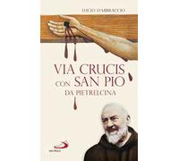 Via Crucis con San Pio da Pietrelcina