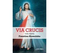 Via crucis con santa Faustina Kowalska
