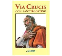 Via Crucis con sant'Agostino