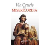 Via Crucis della misericordia
