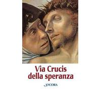 Via Crucis della speranza