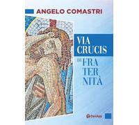 Via Crucis di fraternità