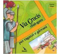 Via crucis dialogata per ragazzi e giovani