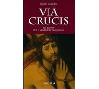 Via crucis. Sei schemi per i venerdì di Quaresima