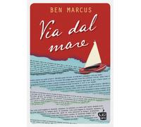 Via dal mare - Marcus Ben