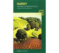 Via dalla pazza folla