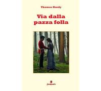 Via dalla pazza folla