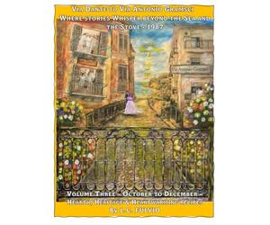 Via Dante to Via Antonio Gramsci - Where Stories Whisper Beyond the Sea and The Stove 1987 - Volume Three: October to December - Cosy Winter in ... Heritage, and Heart-warming Recipes: 1987