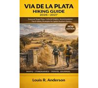 Via de la Plata Hiking Guide 2026-2027: Seasonal Stage Maps, Cultural Insights, Accommodation Tips & Safety Strategies for Spain’s Southern Camino