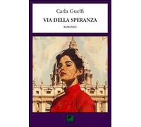 Via della Speranza. Ediz. integrale