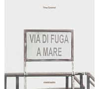 Via di fuga a mare. Ediz. a colori