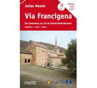 Via Francigena - De Canterbury au col du Grand-Saint-Bernard