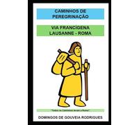 VIA FRANCÍGENA: LAUSANNE - ROMA