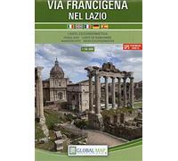 Via Francigena nel Lazio. Carta escursionistica 1:50.000. Ediz. italiana, inglese, francese, tedesca e spagnola