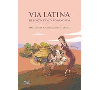 Via Latina: De lingua et vita Romanorum