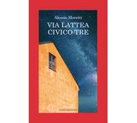 Via lattea civico tre