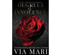 Via Mari Degrees of Innocence (Tascabile) Cruel Deceptions
