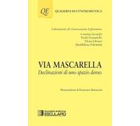 Via Mascarella. Declinazioni di uno spazio denso