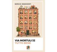 Via Mortuli 32. Tutto bene
