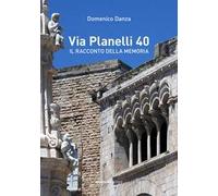 Via Planelli 40. Il racconto della memoria