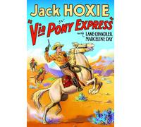 Via Pony Express (DVD) Marceline Day Julian Rivero Lane Chandler Doris Hill