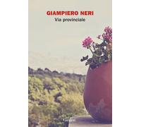 Via provinciale - Neri Giampiero