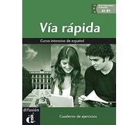 Via rapida. Cuaderno de ejercicios. Con espansione online. Per il Liceo linguistico