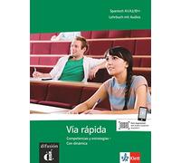 Vía rápida. Lehrbuch mit Audios für Smartphone/Tablet: Competencias y estrategias - Con dinámica. Lehrbuch mit Audios