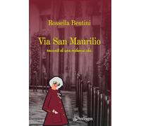 Via San Maurilio. Racconti di una milanese chic