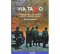 Via Tasso. Quartier generale e carcere tedesco durante l'occupazione di Roma Sim