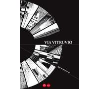 Via Vitruvio. Sguardi all'orizzonte