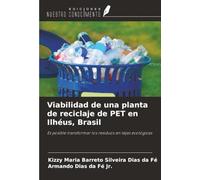 Viabilidad de una planta de reciclaje de PET en Ilhéus, Brasil: Es posible transformar los residuos en tejas ecológicas