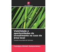 Viabilidade e oportunidades de investimento no caso da área local: Floresta Comunitária de Vohimana