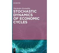 Viacheslav Karmalita Stochastic Dynamics of Economic Cycles (Copertina rigida)