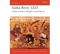 Kalka River 1223: Genghiz Khan's Mongols invade Russia: No. 98