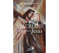 Viacrucis para acompañar a Jesús