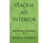 Viagem ao Interior: Descobrindo o Verdadeiro Eu