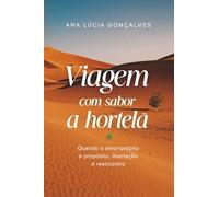 Viagem com Sabor a Hortelã: Quando o amor-próprio é propósito, libertação e reencontro