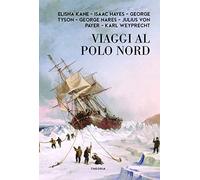 Viaggi celebri al Polo Nord