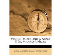 Viaggi Da Berlino a Nizza E Da Milano a Nizza