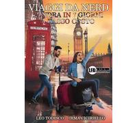 Viaggi da nerd. Londra in 7 giorni a basso costo