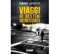 Viaggi di destini intrecciati