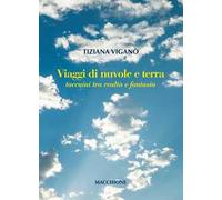 Viaggi di nuvole e di terra. Taccuini tra realtà e fantasia