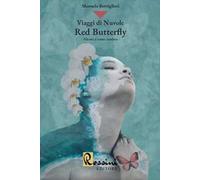 Viaggi di nuvole. Red butterfly. Niente è come sembra