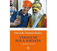 Viaggi di sola andata (e qualche ritorno)