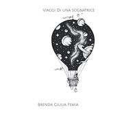 Viaggi di una sognatrice: Poesie