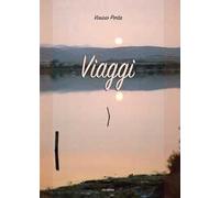 Viaggi. Ediz. illustrata