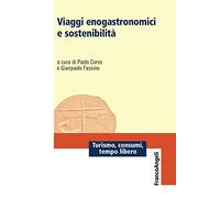 Viaggi enogastronomici e sostenibilità