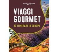 Viaggi gourmet. 40 itinerari in Europa: Vol. 1 [Hardcover] [Oct 25, 2024] Ronca,