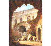 Viaggi in Italia. Roma, Napoli e Firenze. Passeggiate romane. Illustrati dai pittori del Romanticismo